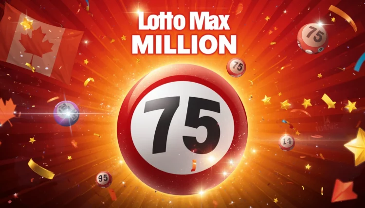 $75 Million Lotto Max Jackpot Sold: Full Breakdown of Winning Draw, Prizes, and Results